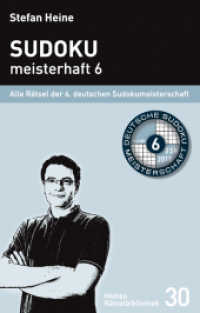 Sudoku meisterhaft Bd.6 : Alle Rätsel der 6. deutschen Sudokumeisterschaft (Heines Rätselbibliothek 30) （1., Aufl. 2011. 228 S. 18 cm）