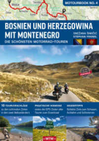 Bosnien und Herzegowina mit Montenegro : Die schönsten Motorrad-Touren (MOTOURBOOK 4) （1. Auflage. 2024. 160 S. 120 Abb. 21 cm）