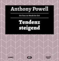 Tendenz steigend, 1 MP3-CD : Lesung. MP3 Format. Ungekürzte Ausgabe. 615 Min. (Ein Tanz zur Musik der Zeit / A Dance to the Music of Time 2) （2018. 147 x 142 mm）