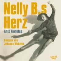 Nelly B.s Herz, Audio-CD, MP3 : Ungekürzte Ausgabe, Lesung. 790 Min. （2020. 145 x 142 mm）