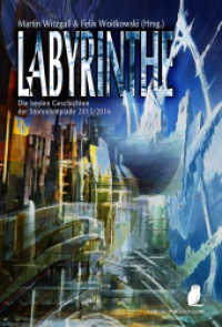 Labyrinthe : Die besten Geschichten der Storyolympiade 2015/2016 （2016. 310 S. 18.5 cm）