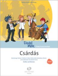 Fiedel-Max f&uuml;r Streichorchester, Czardas, Spielpartitur und Einzelstimmen : Besetzung: Violine 1, Violine 2, Viola, Violoncello, Kontrabass, Klavier (mit optionalen Zusatzstimmen) (Fiedel-Max)