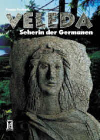 Veleda - Seherin der Germanen : Roman （2009. 188 S. 19 cm）