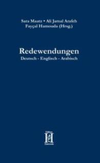 Redewendungen Deutsch - Englisch - Arabisch （2015. 167 S. 200 mm）
