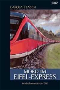 Mord im Eifel-Express : Originalausgabe (KBV Taschenbücher 195) （2008. 240 S. 18 cm）
