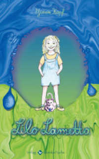 Lilo Lametta （2. Aufl. 2015. 128 S. m. Zeichn. v. Almuth Meyer-Waarden. 200 mm）