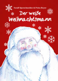 Der weiße Weihnachtsmann （2014. 48 S. m. farb. Illustr. 210 mm）