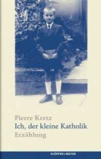 Ich, der kleine Katholik : Erzählung （2010. 170 S. 19,5 cm）