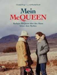 Mein McQueen : Barbara McQueen über den Mann hinter dem Mythos (Legenden) （2. Aufl. 2010. 192 S. zahlr. Fotos. 22 cm）