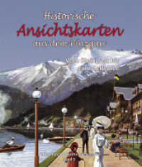 Historische Ansichtskarten aus dem Pinzgau. Vom Steinpass bis zum Zeller See (Anton Resch - Historische Ansichtskarten Bd.5) （1. Aufl. 2012. 144 S. m. zahlr. histor. Ansichtsktn. 25 cm）