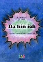 Da bin ich : Ein El-Kin Bilderbuch vom Werden und Sein （2009. 32 S. m. 30 Abb. 30 cm）