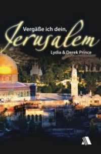 Vergäße ich dein, Jerusalem （10. Aufl. 2013. 200 S. 205 mm）