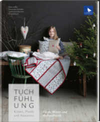 Tuchfühlung. Kissen, Plaids und Accessoires. : Für die Winter- und Weihnachtszeit. (Acufactum) （1. Auflage. 2024. 128 S.）