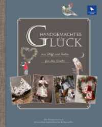 Handgemachtes Gl&uuml;ck aus Stoff und Faden (Acufactum) （1. Auflage）