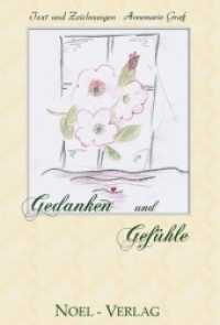 Gedanken und Gef&uuml;hle : Ungek&uuml;rzte Ausgabe （2009. 58 S. m. Zeichn. 21 cm）