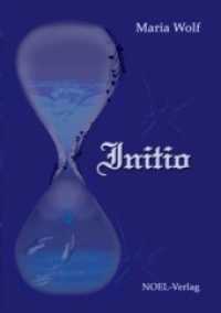 Initio Bd.1 （2010. 459 S. 21 cm）