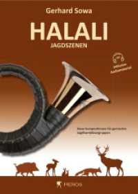 Halali Jagdszenen : Neue Kompositionen f&uuml;r gemischte Jagdhornbl&auml;sergruppen （1. Auflage 2025. 2025. 20 S.）