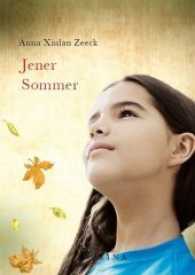 Jener Sommer （2017. 135 S. 11 Illustr. 212 mm）