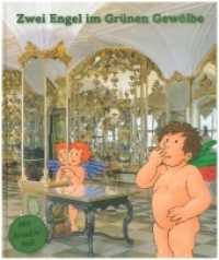 Zwei Engel im Grünen Gewölbe : Museumsführer für Kinder. Hrsg.: Staatliche Kunstsammlungen Dresden (Zwei Engel ... 1) （2007. 45 S. mit Einlegeheft 16 S. "Malen und Rätseln mit Angelus）