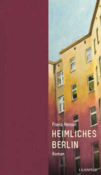 Heimliches Berlin : Roman (Lilienfeldiana Bd.12) （2017. 160 S. 18 cm）