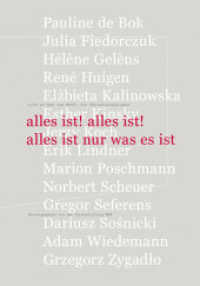 alles ist! alles ist! alles ist nur was es ist : Lyrik an Oder und Rhein. Ein Übersetzungsprojekt (Schriftenreihe der Kunststiftung NRW 1) （2013. 204 S. 20 cm）