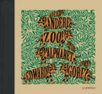 Der andere Zoo : Ein Alphabet （2. Aufl. 2019. 56 S. m. Illustr. 14.5 x 16 cm）