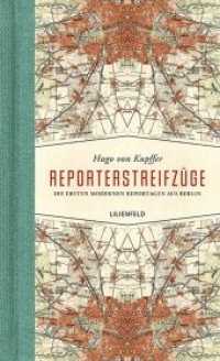 Reporterstreifzüge : Die ersten modernen Reportagen aus Berlin （2019. 272 S. 20.5 cm）