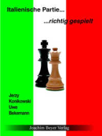 Italienische Partie richtig gespielt （1. Aufl. 2013. 192 S. 21.5 cm）
