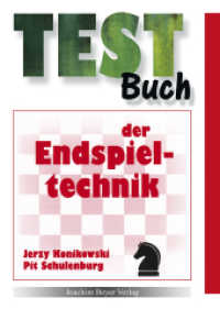 Testbuch der Endspieltechnik (Testbuch) （6. Aufl. 2013. 164 S. 21 cm）