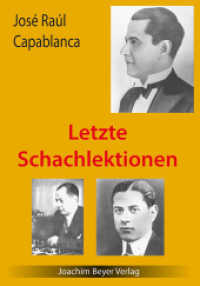 Letzte Schachlektionen （4., überarb. Aufl. 2014. 80 S. 21.5 cm）