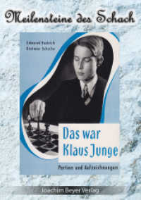 Das war Klaus Junge : Partien und Aufzeichnungen (Meilensteine des Schach) （2. Aufl. 2014. 100 S. 21 cm）