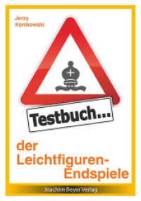 Testbuch der Leichtfigurenendspiele (Testbuch) （2., bearb. Aufl. 2015. 132 S. 21 cm）