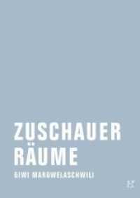 Zuschauerr&auml;ume : Ein historisches M&auml;rchen （2008. 117 S. 170 mm）