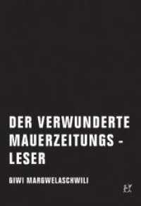 Der verwunderte Mauerzeitungsleser : Essay （2010. 76 S. m. Fotos. 17 cm）