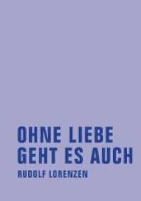 Ohne Liebe geht es auch （2010. 160 S.）