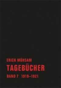 Tagebücher. Bd.7 1919-1921 （2014. 406 S. 20 cm）