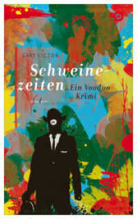Schweinezeiten : Ein Voodoo-Krimi. Ungekürzte Ausgabe (Inspektor Dieuswalwe Azémar 1) （Ungek. Ausg. 2013. 130 S. 21.5 cm）