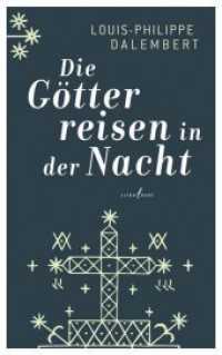 Die Götter reisen in der Nacht : Ungekürzte Ausgabe （2016. 200 S. 20.5 cm）