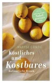 Köstliches und Kostbares : Kulinarische Reisen. Ungekürzte Ausgabe （2022. 254 S. 21.5 cm）