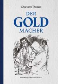 Der Goldmacher : Eine Erzählung um Johann Friedrich Böttger (Knabes Jugendbücherei) （2019. 128 S. schwarz-weiß Illustrationen. 201 mm）