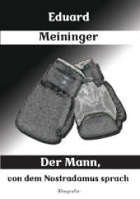 Der Mann, von dem Nostradamus sprach （2007. 180 S. 210 mm）