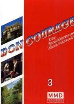 Bon Courage. Bd.3 Begleitbuch : Lektion 27-39 (Telekolleg) （5. Aufl. 2007. 208 S. m. z. Tl. farb. Abb. 21 cm）