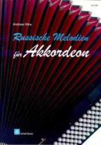 Russische Melodien f&uuml;r Akkordeon （2007. 36 S. Noten m. Akkordsymb. 30 cm）