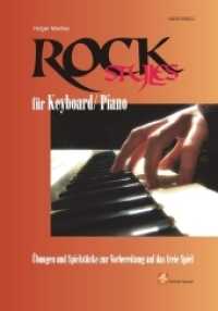 Rock Styles f&uuml;r Keyboard/ Piano (Buch & CD), m. 1 Audio-CD : &Uuml;bungen und Spielst&uuml;cke zur Vorbereitung auf das freie Spiel （2011. 48 S. m. zahlr. Noten. 29 cm）
