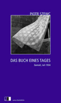 Das Buch eines Tages : Zamosc, Juli 1934. Roman （2011. 128 S. 22 cm）