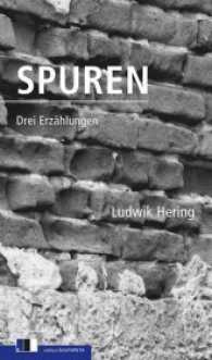 Spuren : Drei Erzählingen （2016. 128 S. 22 cm）