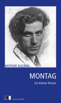 Montag : Ein kleiner Roman （2017. 120 S. 22 cm）