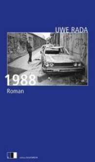 1988 : Roman （2017. 256 S. 22 cm）