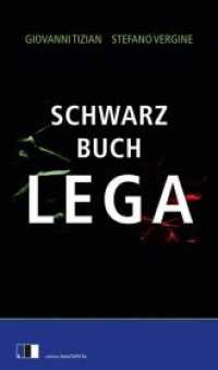 Schwarzbuch Lega （2019. 240 S. 22 cm）