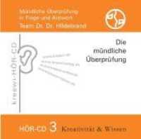 Die mündliche Überprüfung, Audio-CD Tl.3 : Mündliche Überprüfung in Frage und Antwort (kreawi-HÖR-CD) （2009）